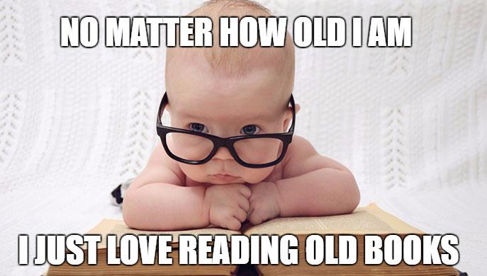 Read old books