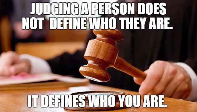 Don't be judgmental