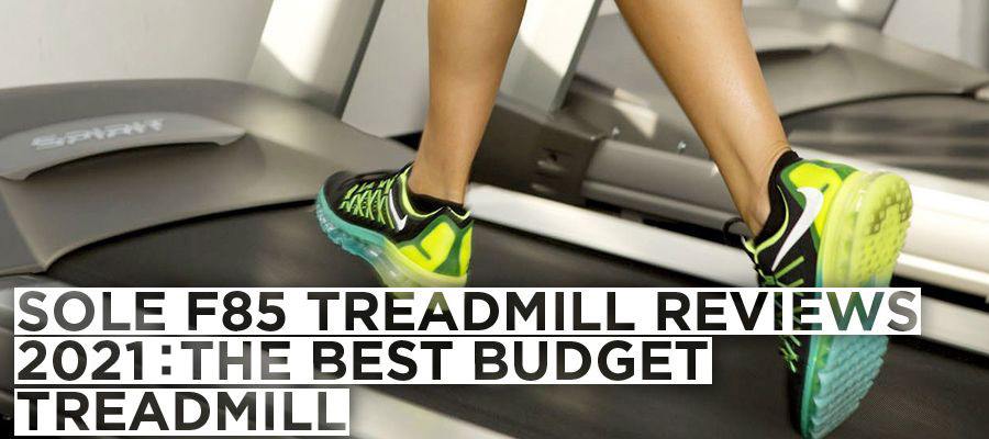 Sole F85 Treadmill