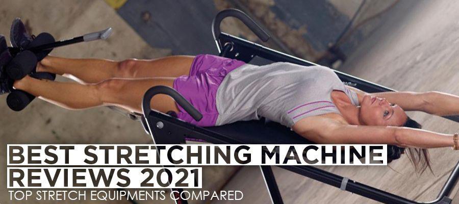 Stratching Machine Best Stretching Machine Reviews in 2022 – Top Stretch Equipment ...